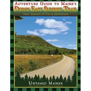 Adventure Guide to Maine's Down East Sunrise Trail - Paperback
