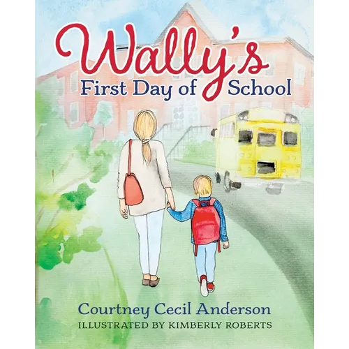 Wally's First Day of School - Paperback