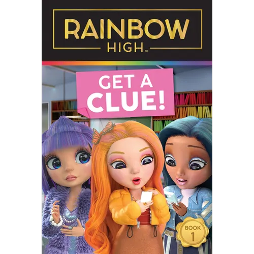 Rainbow High: Get a Clue! - Paperback