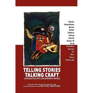 Telling Stories, Talking Craft: Conversations with Contemporary Writers - Paperback