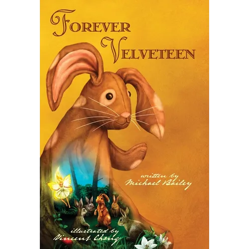 Forever Velveteen - Hardcover