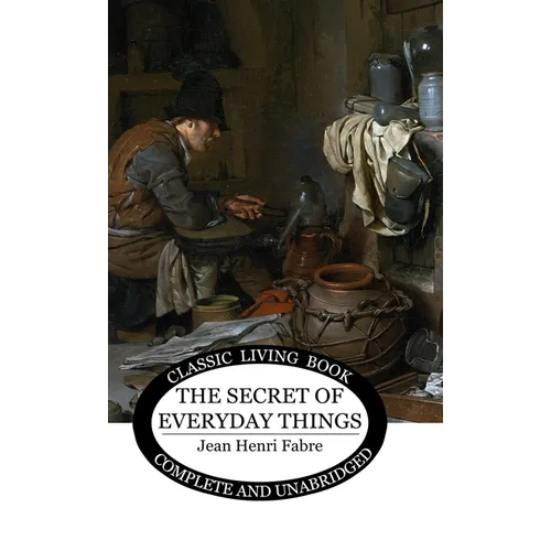 The Secret of Everyday Things - Hardcover