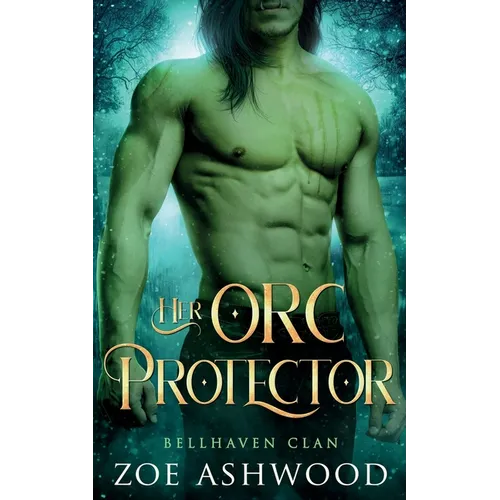 Her Orc Protector: A Monster Fantasy Romance - Paperback