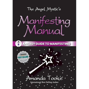 The Angel Mystic's Manifesting Manual: An Easy Guide to Manifesting - Paperback