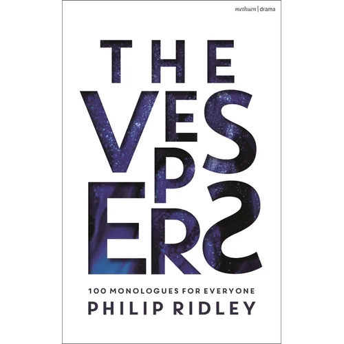 The Vespers: 100 Monologues for Everyone - Paperback