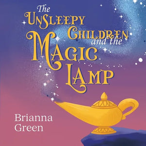 The Unsleepy Children and the Magic Lamp - Paperback