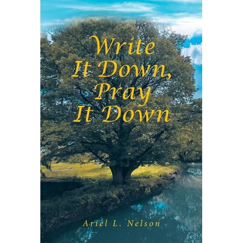 Write It Down, Pray It Down - Paperback