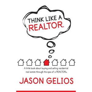 Think Like a REALTOR(R): A little book about buying and selling residential real estate through the eyes of a REALTOR(R). - Paperback