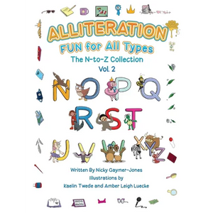 Alliteration Fun For All Types: Volume 2, The N to Z Collection - Paperback