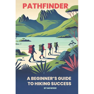 Pathfinder: A beginner's guide to hiking success - Paperback