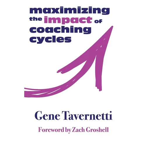 Maximizing the Impact of Coaching Cycles - Paperback