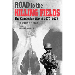 Road to the Killing Fields: The Cambodian War of 1970-1975 - Paperback