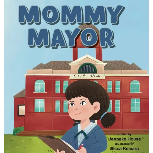 Mommy Mayor - Hardcover