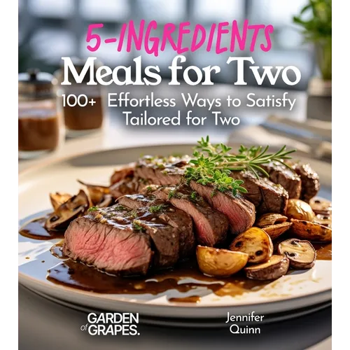 5-Ingredient Meals for Two: 100+ Effortless Ways to Satisfy, Tailored for Two, Picture Included - Paperback