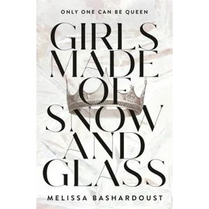 Girls Made of Snow and Glass - Paperback