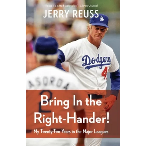 Bring in the Right-Hander!: My Twenty-Two Years in the Major Leagues - Paperback