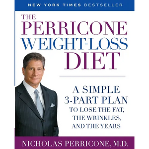The Perricone Weight-Loss Diet: A Simple 3-Part Plan to Lose the Fat, the Wrinkles, and the Years - Paperback