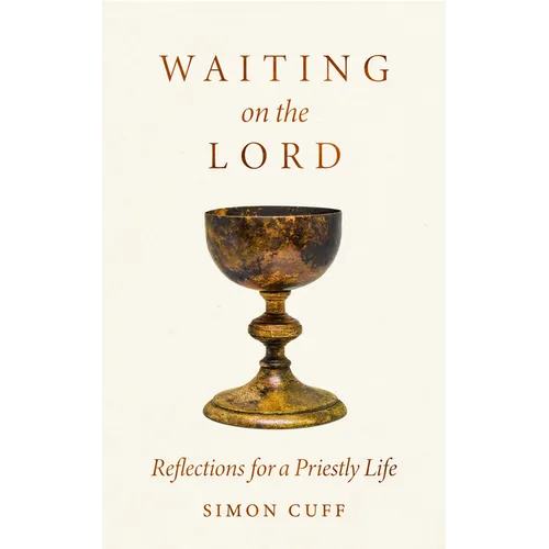 Waiting on the Lord: Reflections for a Priestly Life - Paperback