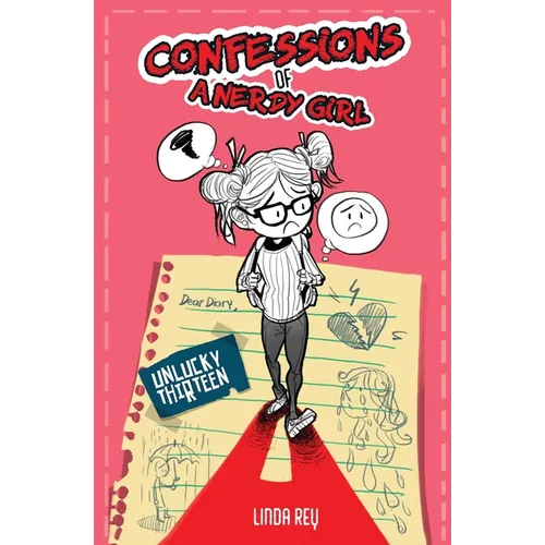 Unlucky Thirteen: Diary #2 (Confessions of a Nerdy Girl Diaries) - Paperback