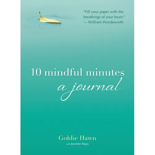 10 Mindful Minutes: A Journal - Paperback