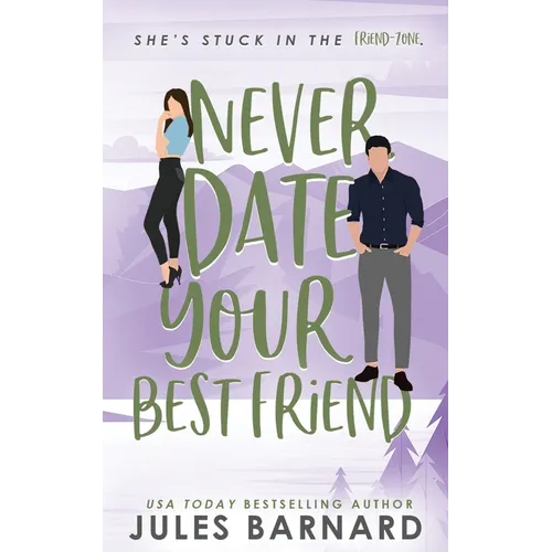 Never Date Your Best Friend - Paperback
