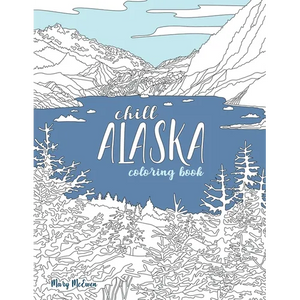 Chill Alaska Coloring Book - Paperback