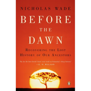 Before the Dawn: Recovering the Lost History of Our Ancestors - Paperback