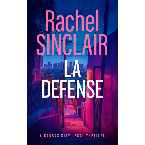 L.A. Defense: A Jackson County Legal Thriller - Paperback