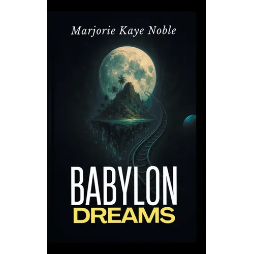 Babylon Dreams - Paperback
