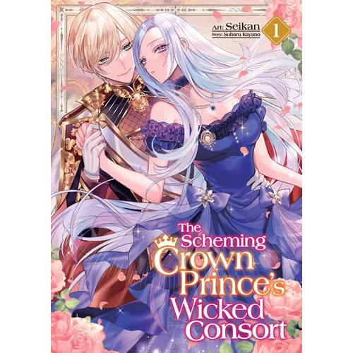 The Scheming Crown Prince's Wicked Consort (Manga) Vol. 1 - Paperback