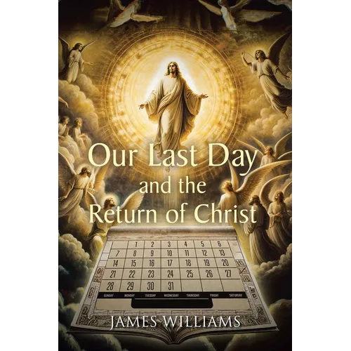 Our Last Day and the Return of Christ - Paperback