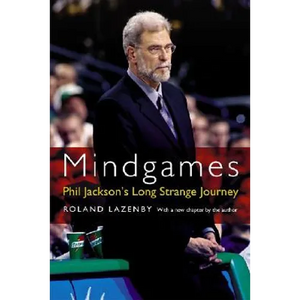 Mindgames: Phil Jackson's Long Strange Journey - Paperback