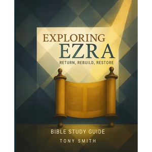 Exploring Ezra: Return, Rebuild, Restore - Paperback