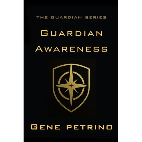 Guardian Awareness: How to Spot Trouble Before It Spots You - Paperback