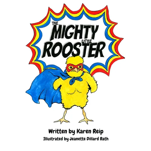 The Mighty Little Rooster - Hardcover