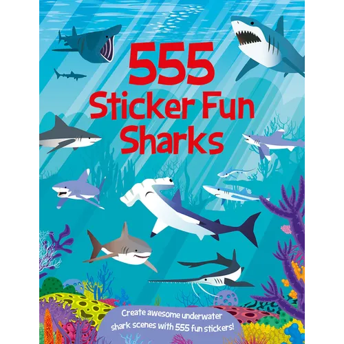 555 Sticker Fun - Sharks - Paperback