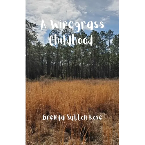 A Wiregrass Childhood - Paperback
