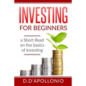 Investing: Investing for beginners A Short Read On The Basics Of Investing - Paperback
