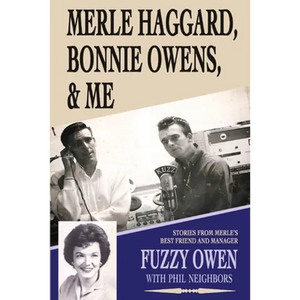 Merle Haggard, Bonnie Owens, & Me - Paperback
