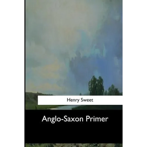 Anglo-Saxon Primer - Paperback