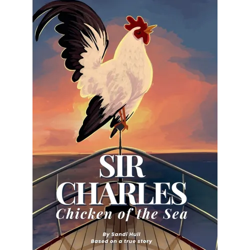 Sir Charles, Chicken of the Sea - Hardcover