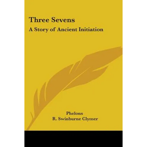Three Sevens: A Story of Ancient Initiation - Paperback