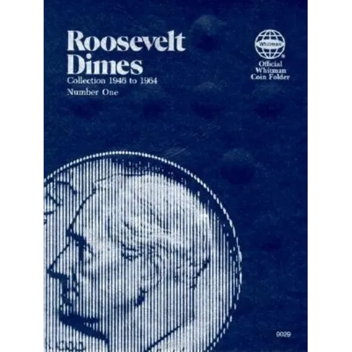 Official Whitman(r) Coin Folder - Roosevelt Dimes Collection #1: 1946-1964: Roosevelt, 1946-1964 - Hardcover