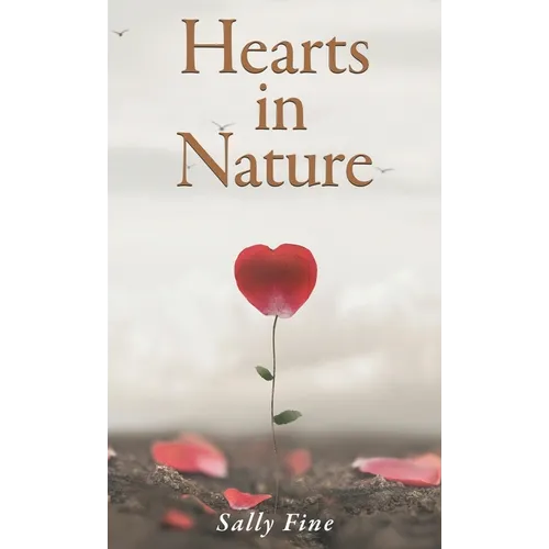 Hearts in Nature - Hardcover