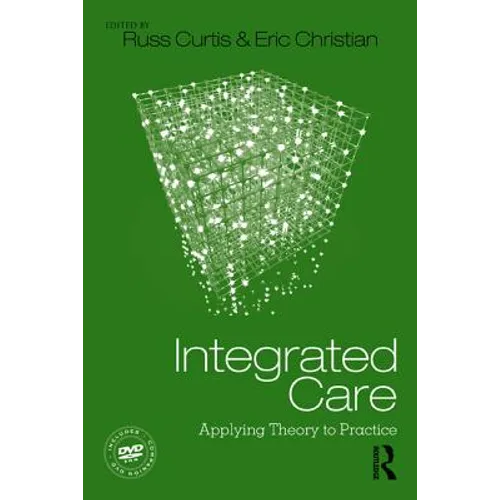 Integrated Care: Applying Theory to Practice - Hardcover