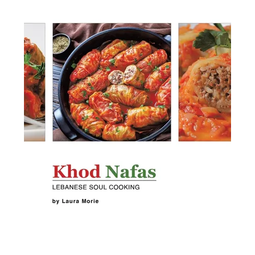 Khod Nafas: Lebanese Soul Cooking - Paperback