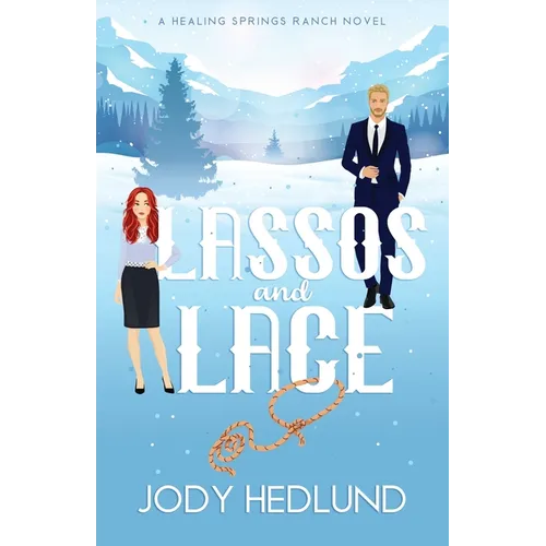Lassos and Lace: A Sweet Contemporary Romance - Paperback
