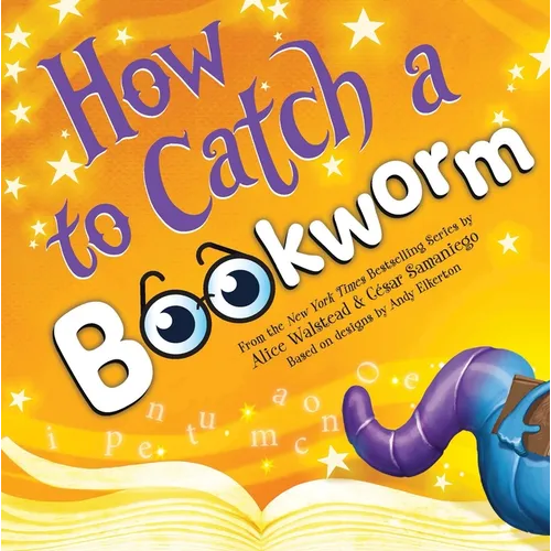 How to Catch a Bookworm - Hardcover