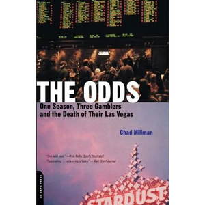 The Odds: One Season, Three Gamblers, and the Death of Their Las Vegas - Paperback