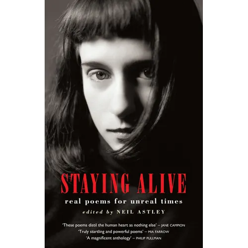 Staying Alive: Real Poems for Unreal Times - Paperback